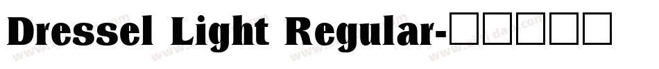 Dressel Light Regular字体转换